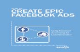 How to CREATE EPIC FACEBOOK ADS - نیماتودی › wp-content › uploads › 2018 › 11 › ... · are actually searching for. 12 How to cReAte epIc FAceBook ADS How to cReAte
