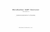 Brekeke SIP Server › doc › sip › sip_admin_v3.pdf · 2017-06-28 · SIP Server can talk with other users in the ITSP or receive calls from PSTN. 1.2. Editions The Brekeke SIP
