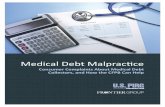 Medical Debt Malpractice - Consumerist · by medical debt collectors. They should stop attempts to collect debts without proper information and documentation about the debt, ... paying
