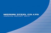 ANNUAL REPORT 2014 - Nippon Steel€¦ · designability over conventional metal exterior walls, enabled by newly developed printing technology. Going forward, we will continue to