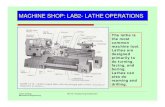 MACHINE SHOP: LAB2- LATHE OPERATIONSengineering2.union.edu/~tchakoa/mer101/machine_shop2.pdf · MACHINE SHOP: LAB 2- Single Point Tools Most cutting tools have two cutting edges;