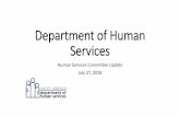 Department of Human Services - North Dakota · 2018-07-27 · Jul-17 Aug-17 Sep-17 Oct-17 Nov-17 Dec-17 Jan-18 Feb-18 Mar-18 Apr-18 May-18 Jun-18 ... Jan 0 41 23 5 471 304 156 38