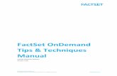 FactSet OnDemand Tips & Techniques Manual › hubfs › Website_Downloads... · FactSet supports the major tasks frequently undertaken in a data mining project, such as data ... The