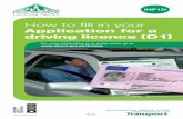 How to fill in your Application for a driving licence ( D1) INF1D.pdf · 2017-01-08 · Important. You can only get a GB driving licence if you are normally resident in the United