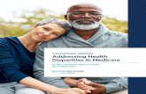 CONVENING REPORT Addressing Health Disparities in Medicare Medicare Alliance... · The Better Medicare Alliance (BMA) is a national coalition of more than 400,000 beneficiaries over