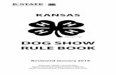 DOG SHOW RULE BOOK - KSRE Bookstore › pubs › S46.pdftrain their dogs. A member will learn very little if some-one else trains and cares for the dog. Most 4-H’ers will be able