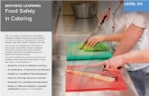 LEVEL 2/5 DISTANCE LEARNING Food Safety in Catering · LEVEL 2/5 Food Safety in Catering This is an excellent introduction to Food Safety in Catering for people working in the catering