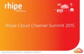Rhipe Cloud Channel Summit 2015 › wp-content › uploads › 2015 › 04 › ... · Cloud Channel Summit 2015 | @rhipecloud #RCCS15 Welcome to the rhipe Cloud Channel Summit 2015