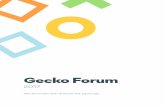 Gecko Forum - GeckoEngage · 16/11/2017  · Gecko’s new vision and how that will guide the future product development. 11.30 - 11.45 Refreshment break 11.45 - 12.15 Changing the