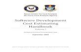 Software Development Cost Estimating Handbook › cop › ce › DAU Sponsored Documents...The purpose of the Software Development Estimating Handbook is to provide the cost analyst