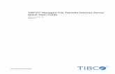 TIBCO Managed File Transfer Internet Server Quick Start Guide · Getting Started This guide is developed to walk you through the steps necessary to configure TIBCO® Managed File
