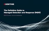 The Definitive Guide to Managed Detection and Response (MDR) … · 2020-02-05 · Both approaches leverage advanced technologies, including artificial intelligence, to illuminate