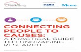 CONNECTING PEOPLE TO CAUSES - Institute of Fundraising · CONNECTING PEOPLE TO CAUSES: A PRACTICAL GUIDE TO FUNDRAISING RESEARCH In partnership with. 2 Excellent fundraising for a