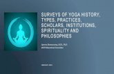 SURVEYS OF YOGA HISTORY, TYPES, PRACTICES, SCHOLARS, … · 2020-02-10 · Yoga) and describes the eight limbs that together constitute Raja Yoga. -Vibhuti Pada (56 sutras) : Vibhuti
