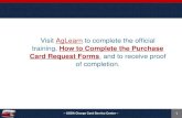 Visit AgLearn to complete the official training, How …...– USDA Charge Card Service Center – 1 Visit AgLearn to complete the official training, How to Complete the Purchase Card
