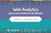 Web Analytics como herramienta de diseño€¦ · Web Analytics como herramienta de diseño Sol Mesz, Santiago Bustelo. Title: Web Analytics como herramienta de diseño.v106 Created