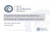Troponin Essential Guidelines: A Practical Implementation Guide · 2019-02-05 · 2) Summarize the latest Troponin guidelines/research 3) Describe the role Troponin plays in the clinical
