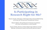 Is Participating in Research Right for Me?ruralhealth.med.uky.edu/sites/default/files/Poskin... · Member of Research Study Community Advisory Board. Are health-related research studies