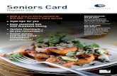 Seniors Card - health.vic/media/seniors/files/seniors card... · Top five tips to make the most of your Victorian Seniors Card 1. Never miss a discount or an offer – put your Seniors