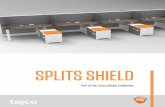 SPLITS SHIELD€¦ · Everyone deserves a safe and healthy workspace, and the Up Shield will help you provide the ultimate one. Perfect for freestanding desks, the Up Shield uses