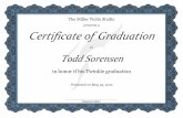 presents a Certificate)of)Graduation)€¦ · Certificate)of)Graduation) Todd)Sorensen) in honor if his Twinkle graduation Presented on May 25, 2012 Elisabeth Miller . Title: Certificate