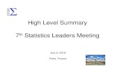 High Level Summary 7th Statistics Leaders Meeting Meetings... · Agenda morning July 5, 2016, Paris 7th EU Statistics Leaders Meeting 6 Time Topic Presenter / Facilitator 8:30-9:00