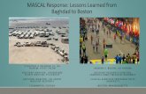 MASCAL Lessons Learned from Baghdad to Boston · Discuss and review lessons learned from the Boston Marathon bombings Review personal and event preparedness for a potential MASCAL