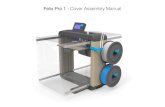 Cover Assembly Manual - FELIXprinters › downloads › 1. Pro Series › 2. FELIX Pr… · Felix Pro 1 - Cover Assembly Manual. 1x Top Rear Cover 2x Bottom Cover 1x Top Front Cover