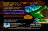 DENTAL IMPLANT SEMINAR - Bosler Cosmetic Dentistry · Bosler Implant & Cosmetic Dentistry Wednesday, FEBRUARY 12 6-7pm Light refreshments are served. Please RSVP so we can save you