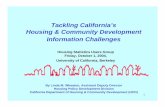 Tackling California's Housing & Community Development … › presentations › ucbr.pdf · 2004-10-12 · Tackling California’s Housing & Community Development Information Challenges