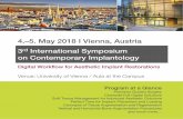 3rd International Symposium on Contemporary Implantology ...€¦ · 4.–5. May 2018 I Vienna,Austria 3rd International Symposium on Contemporary Implantology Digital Workflow for