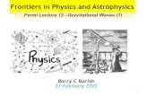 Frontiers in Physics and Astrophysics...astronomy and terrestrial physics • Work of Galileo, Copernicus and Kepler unified. Frontiers 12 13 Newton invented a scientific method, which