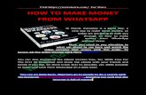 HOW TO MAKE MONEY FROM WHATSAPP - NairaLearn€¦ · To make money from Whatsapp using blog involves you having a blog or partnering with a blogger Blogging has come to stay and is