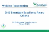 sma ·tWay ® Webinar Presentation · Webinar Presentation . 2019 SmartWay Excellence Award Criteria . US Environmental Protection Agency February 27, 2019 . 1 ~-~ ~, sma · ·tWay
