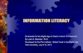 INFORMATION LITERACY - Yale Universitypier.macmillan.yale.edu/sites/default/files/files... · information literacy instruction just doesn’t ‘stick’.” • “The ideal of a