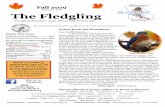 Fall 2019 The Fledgling · The Fledgling Fall 2019 Page 3 Missouri Bluebird Society July 12th—14th, 2019 St. Louis Quotes from “The Plan”: Brenda Hente The Bird Plan acts as