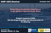 Recent Road Construction Experiences in the …...Presented by: Wandie Olivier, Pr. Eng Recent Road Construction Experiences in the Western Cape and South Africa SARF AGM/Seminar 10