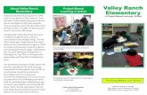 Project-Based Valley Ranch Elementary ElementaryLearning ... · Valley Ranch Elementary opened in 1996 with an enrollment of 360 students. Since that time, Valley Ranch has grown
