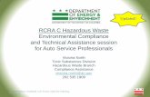 RCRA C Hazardous Waste Environmental Compliance and … · 2016-10-25 · How to stay out of trouble: 1 - Get an EPA ID #. • All generators of hazardous waste, universal waste,