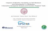 Impacts of Weather Variability on Soil Moisture and ... to...Impacts of Weather Variability on Soil Moisture and Groundwater in Oklahoma: Interactive Geospatial Analysis and DecisionSupport