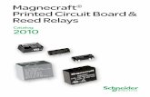 Magnecraft Printed Circuit Board & Reed RelaysBuilt in small industry-standard packages, the Magnecraft line of printed circuit board (PCB) relays is ideal for a variety of applications