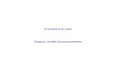 Degree Audit Documentation › ... › 03 › Degree-Audi… · The Campus Café Degree Audit offers the following features: • Individual degree audits for a student. A student