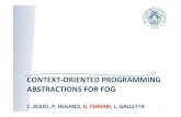 CONTEXT-ORIENTED PROGRAMMING …pages.di.unipi.it › throughthefog › wp-content › uploads › sites › ...CONTEXT-ORIENTED PROGRAMMING ABSTRACTIONS FOR FOG C. BODEI, P. DEGANO,