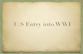 US Entry into WWI › ... › us_entry_into_wwi.pdf · US Attempts Neutrality WWI was viewed as a European problem that didn’t involve American interests Ofﬁcial US Policy was