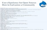 User eXperience for Open Source: How to Galvanize a … › files › DrupalCon-Denver-2012-03-21-Presentation.pdfEasy access to understanding UX issues!! ... Live UX Rocks!! Interface!
