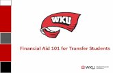 Financial Aid 101 for Transfer StudentsIn State $5,301 per semester T.I.P $6,876 per semester Out of State $13,248 per semester ... •Transfer students must contact financial aid