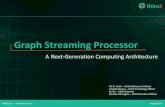 Graph Streaming Processor - Hot Chips: A …...–Caffe –Torch • OpenVX + OpenCL C/C++ Language Kernels (Seeking Khronos conformance post Si) –Provides rich graph creation and