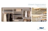 Closet Organization - KV - Knape & Vogt · Closet Culture is strength, flexibility, and elegance in the care and storage of your wardrobe and accessories. Closet Organization Product