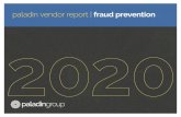 paladin vendor report | fraud prevention · 2019-04-24 · on neural modeling and machine learning based technology. Retail Decisions (ReD), the developers of ReD Shield, was acquired