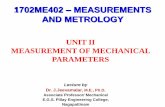 1702ME402 MEASUREMENTS AND METROLOGYjeevamalar.weebly.com/uploads/2/8/9/8/28980229/unit_2_measurem… · structures between which force is measured. •Four strain gages are mounted